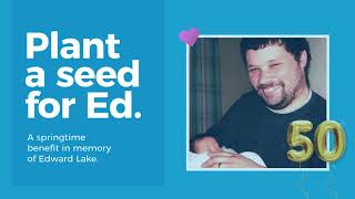 Plant a Seed for Ed on Fri, May 12, 2023