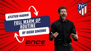 🔥 Full Atlético Madrid Warm Up Routine | Diego Simeone