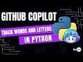 How to do Word Counting and Letter Count in Python with GitHub Copilot | Be10x
