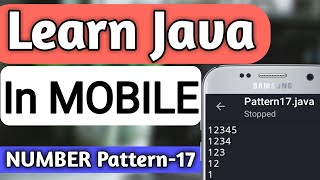 NUMBER Pattern-17 In JAVA | Pattern Programs In Java | Java Pattern Programs | Learn Java In Mobile