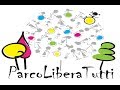 ParcoLiberaTutti!