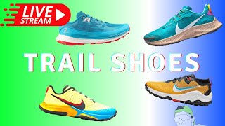 🔴 TRAIL RUNNING SHOES LIVE