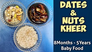 Dates \u0026 Nuts Kheer/ Weight Gaining Kheer/ 8Months - 5Years Baby Food/ Kheer Recipes/ Dates Kheer