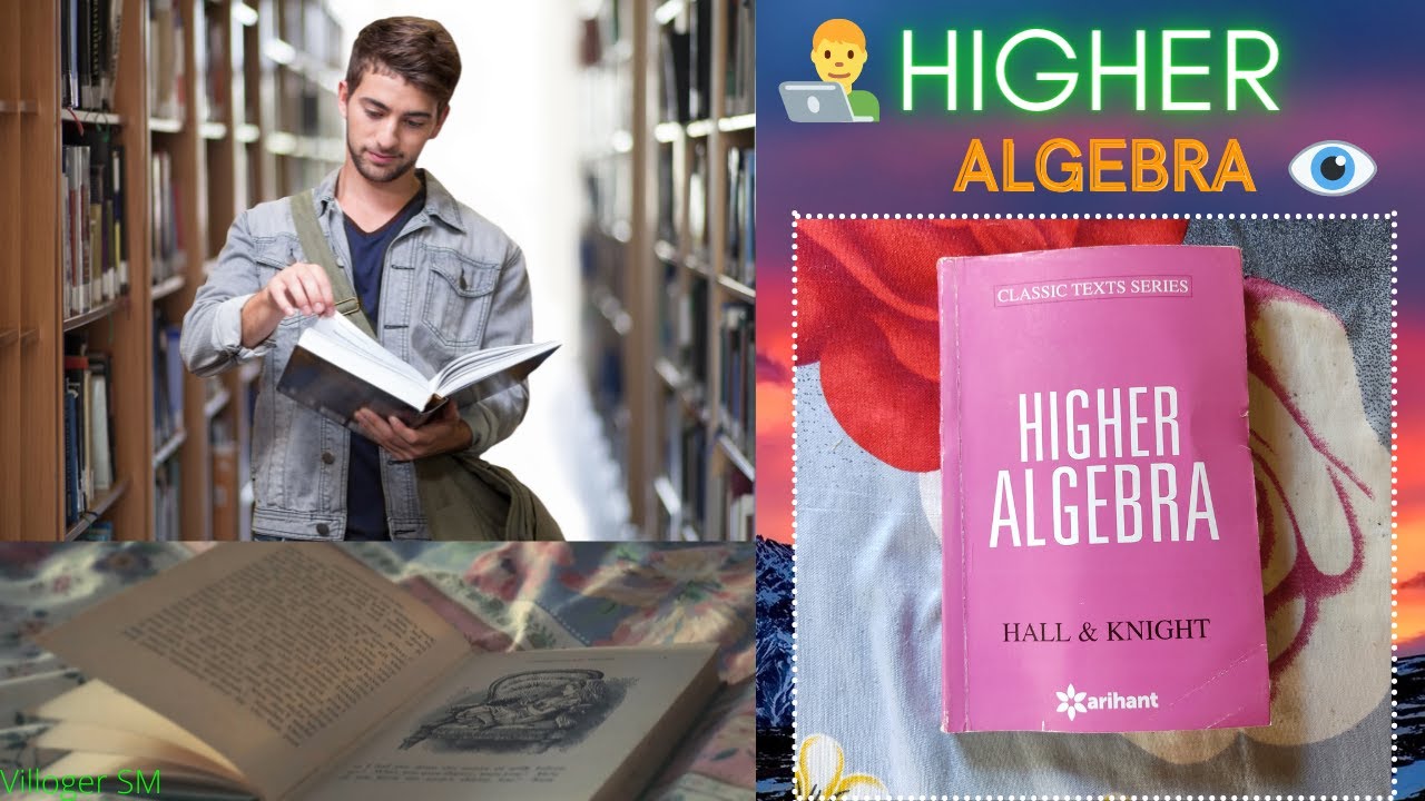 HIGHER ALGEBRA ( Classic Text Series ) || Hall And Knight || By ...