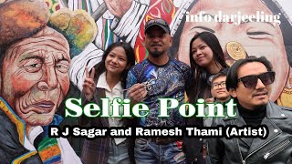 Selfie Point  Darjeeling selfie with R J Sagar and Ramesh Thami Artist