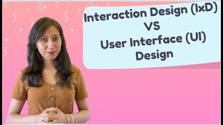 User Interface Design vs Interaction Design | Learn the difference with Examples.