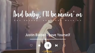 Love Yourself - Justin Bieber 'Slowed' (Lyrics Terjemahan) TikTok And baby, I'll be movin' on