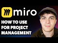 How to Use Miro for Project Management [2025 Full Guide]