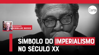 HENRY KISSINGER: DIPLOMATA OU CRIMINOSO DE GUERRA? | Reginaldo Nasser