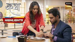 Katha Ankahee | Ep 103 | Highlights | कथा अनकही