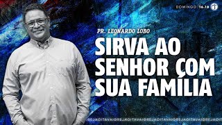 Priscila e Áquila - Sirva ao Senhor com sua família | Pr. Leonardo Lobo