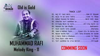 Melody King Of Muhammad Rafi Jhankar Old is Gold Coming Soon