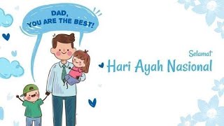 TERUNTUK SEMUA AYAH DI DUNIA - YOU ARE THE BEST