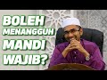 Dr Rozaimi - Boleh Menangguh Mandi Wajib?