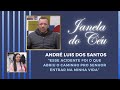 JANELA DO CÉU - André Luis dos Santos