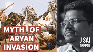 Destroying the Myth of Aryan Invasion theory | J Sai Deepak