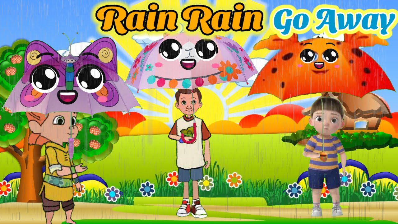 Rain Rain Go Away Nursery Rhymes Rain Rain Song For Kids English
