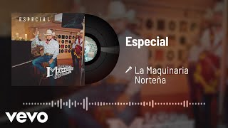 La Maquinaria Norteña - Especial (Audio)