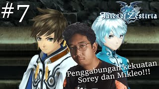 Penggabungan kekuatan Sorey dan Mikleo!! - The Tales Of Zestiria Indonesia Part #7