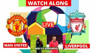 Manchester United vs Liverpool Live Watch Along Stream Pre-Season Friendly Match Score 2022 Man Utd