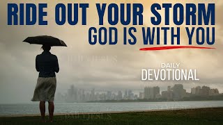 WATCH How You Can Ride Out Your Storm | Overcome Trials (Daily Jesus Devotional)