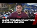 Jelang Perayaan Natal, Malam Misa di Katedral Jakarta Berjalan Khidmat | AKIM tvOne