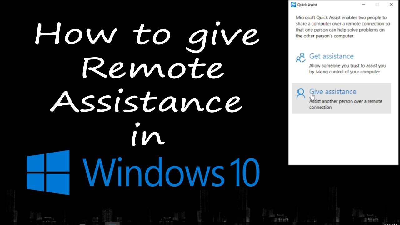 Quick Assist (Remote Assistance) In Windows 10 PC - YouTube