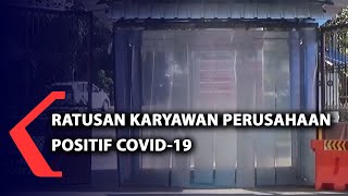 Ratusan Karyawan Perusahaan Positif Covid-19