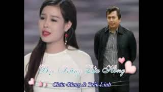 BẠC TRẮNG LỬA HỒNG  Châu Giang &  Trần Linh 2022