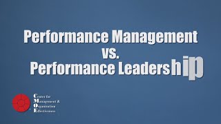 Performance Management vs. Performance Leadership