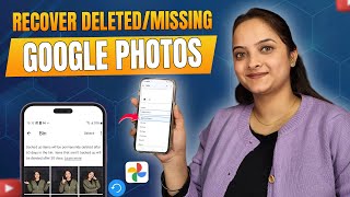 Recover Deleted/ Missing Google Photos in 2025 – Easy Methods to recover deleted photos