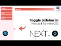 Implementing a Toggle Option for Sidebar in a Next.js Dashboard with Tailwind CSS | Geekboots