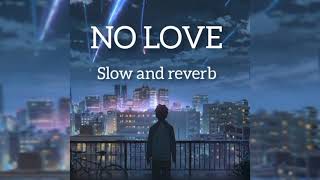 No love Shubh slowed and reverb song lofi Remix best song