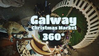 Galway Christmas Market | 360