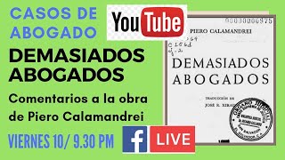 DEMASIADOS ABOGADOS de Piero Calamandrei (921)  comentarios al libro, nueva normalidad Perú abogado