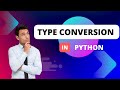 Type Conversion and Type Casting in Python |Explicit and Implicit Conversion | Python Course 2023