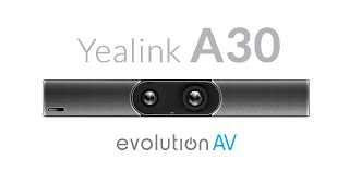 Evolution AV Tech Tuesday | Yealink A30 Video Meeting Bar