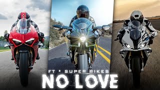 NO LOVE FT. SUPER BIKES EDIT 🔥 || Super bikes Whatsapp Status || Super Bikes || No love Song Status
