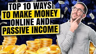 Top 10 Ways To Make Money Online And Passive Income - Smart Money Tactics