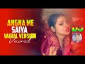 Angana me saiya swimming pool | Instagram Vairal Full Song | @BadShadhin