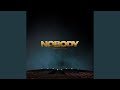 Nobody (feat. Lionzed)