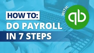 How to Do Payroll in QuickBooks Online in 7 Easy Steps