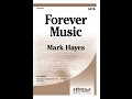 Forever Music (SATB) - Mark Hayes