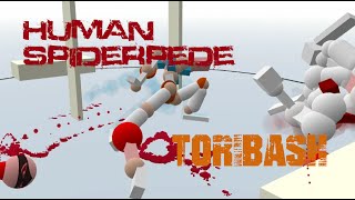 Human Spiderpede - Toribash