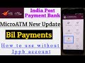 #Ippb New Update || Bill Payments | MicroATM New Update 2021