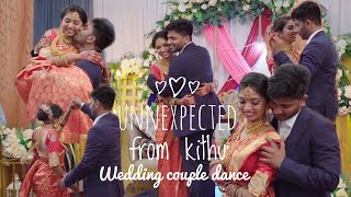 Unexpected and unplanned 😍❤️ |wedding couple dance | 09.07.2022 💍 | He made my day😘❤️| Kithuthanu