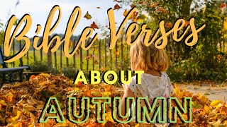 Bible Verses About Autumn