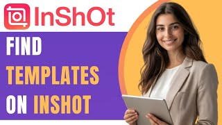 HOW TO Find Template in INSHOT 2025 (FULL TUTORIAL)