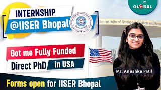 Internship at IISER Bhopal → Fully Funded PhD in the USA!