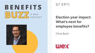 S7-E11: Election year impact: What’s next for employee benefits?